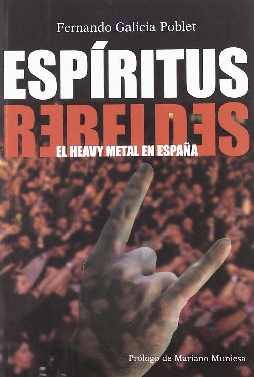 Espíritus rebeldes "El heavy metal en España"