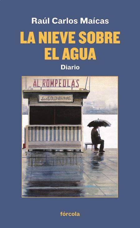 La nieve sobre el agua "Diario"