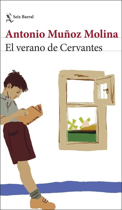 El verano de Cervantes "Una escritura desatada"