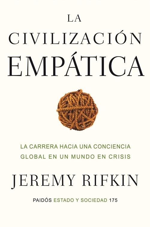 La civilización empática "La carrera hacia una conciencia global en un mundo en crisis"