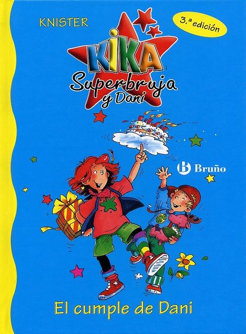 El cumple de Dani "(Kika Superbruja y Dani - 2)"