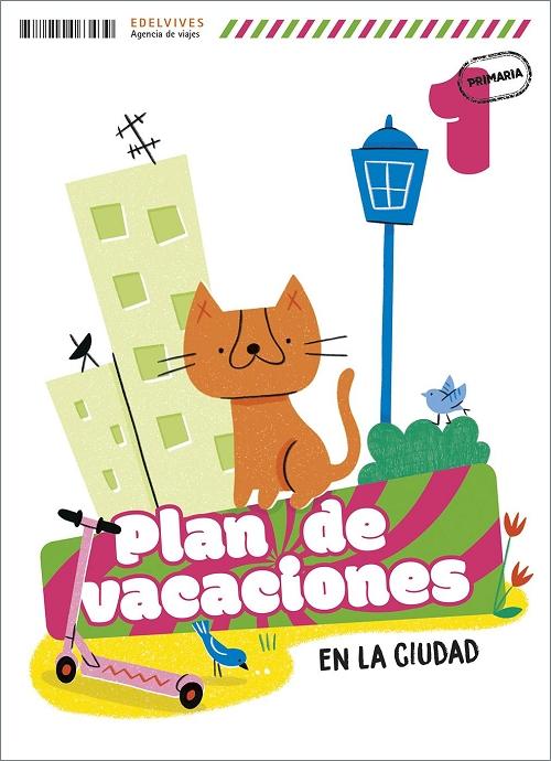 Plan de vacaciones en la ciudad - 1º Primaria "(Proyecto Cuadernos de Vacaciones 2025)"
