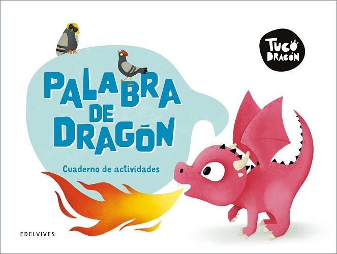 Palabra de dragón "Cuaderno de actividades (Proyecto Truco Dragón)"