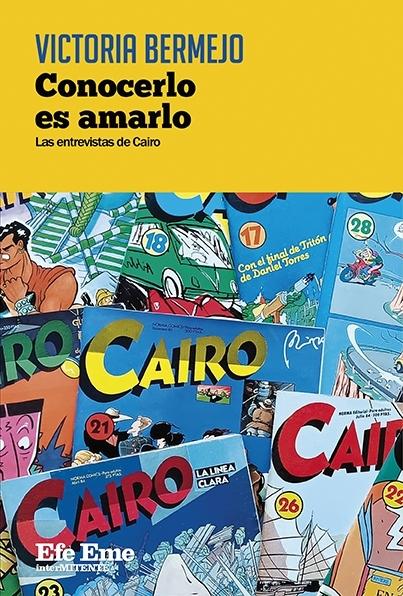 Conocerlo es amarlo "La entrevistas de <Cairo>"