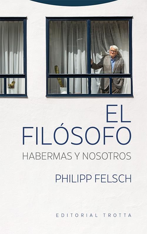 El filósofo "Habermas y nosotros"