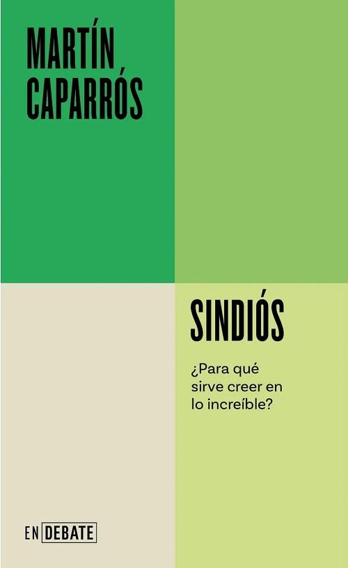 Sindiós "¿Para qué sirve creer en lo increíble?"