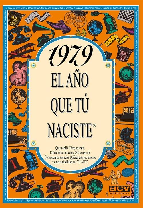 1979. El año que tú naciste