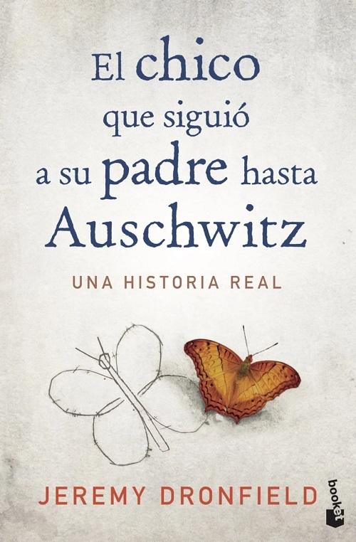 El chico que siguió a su padre hasta Auschwitz "Una historia real"