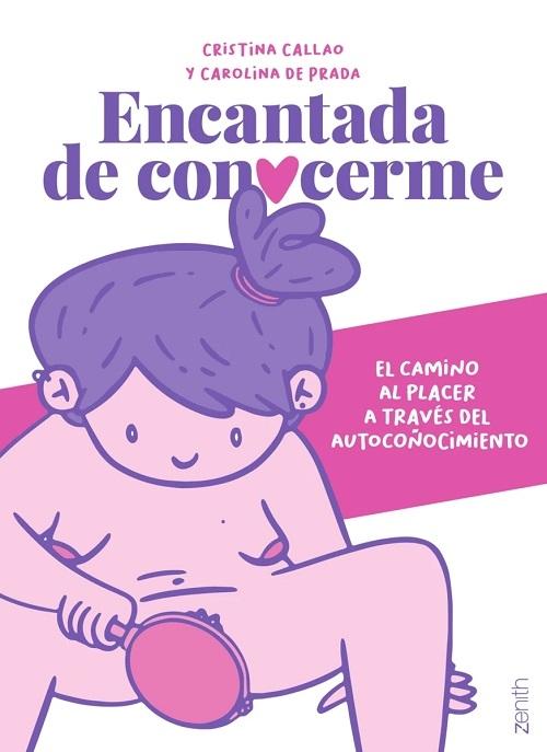 Encantada de conocerme "El camino al placer a través del autocoñocimiento"