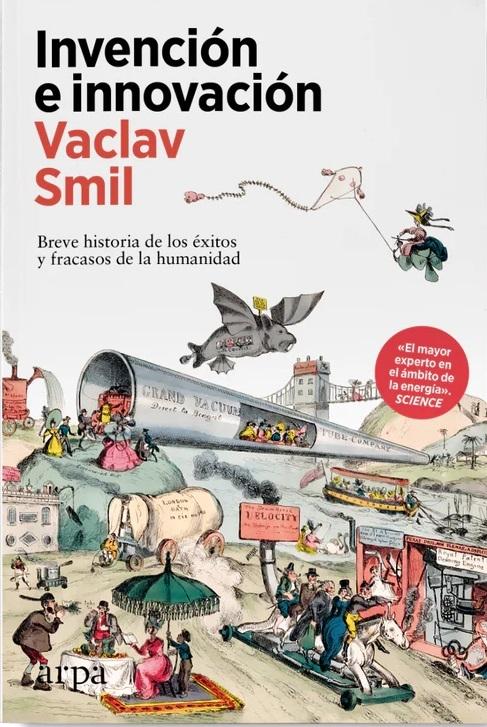 Invención e innovación "Breve historia de los éxitos y fracasos de la humanidad"