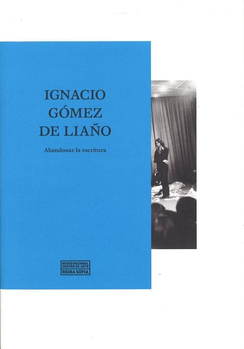 Ignacio Gómez de Liaño: Abandonar la escritura