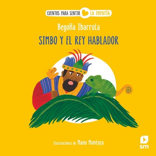 Simbo y el rey hablador "(Cuentos para sentir... La empatía)"