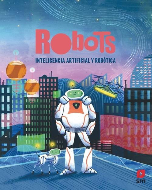 Robots "Inteligencia artificial y robótica"