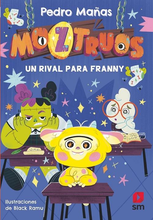 Un rival para Franny "(Moztruos - 8)"