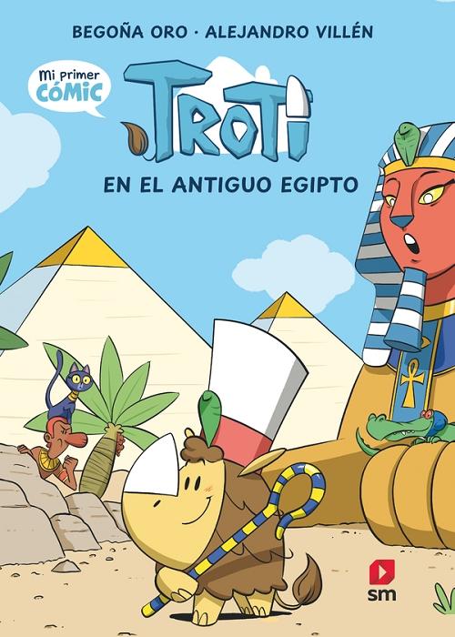 Troti en el antiguo Egipto "(Cómic Troti - 2)"