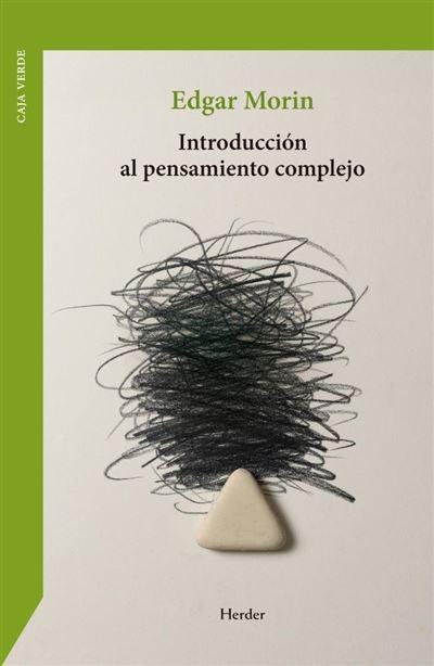 Introducción al pensamiento complejo.