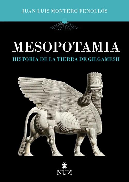 Mesopotamia "Historia de la tierra de Gilgamesh"