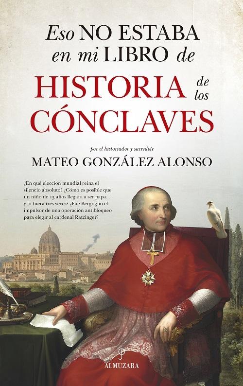 Eso no estaba en mi libro de Historia de los Cónclaves