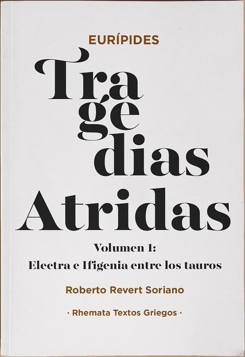 Tragedias átridas - Vol. 1 "Electra / Ifigenia entre los tauros"