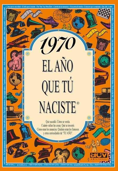 1970 "El año que tú naciste"