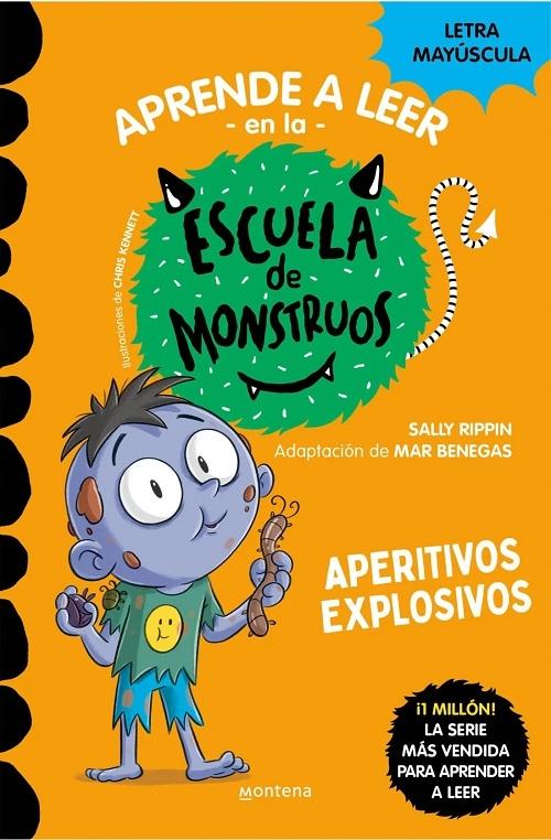 Aperitivos explosivos "(Aprender a leer en la Escuela de Monstruos - 19) (Letra mayúscula)"