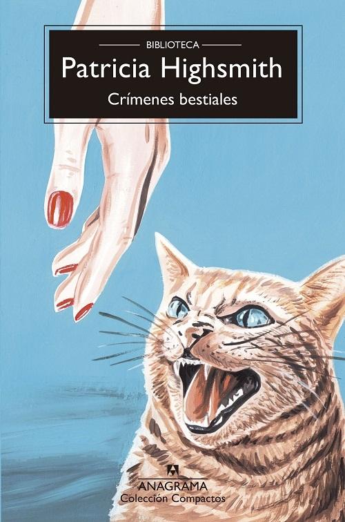 Crímenes bestiales "(Biblioteca Patricia Highsmith)"