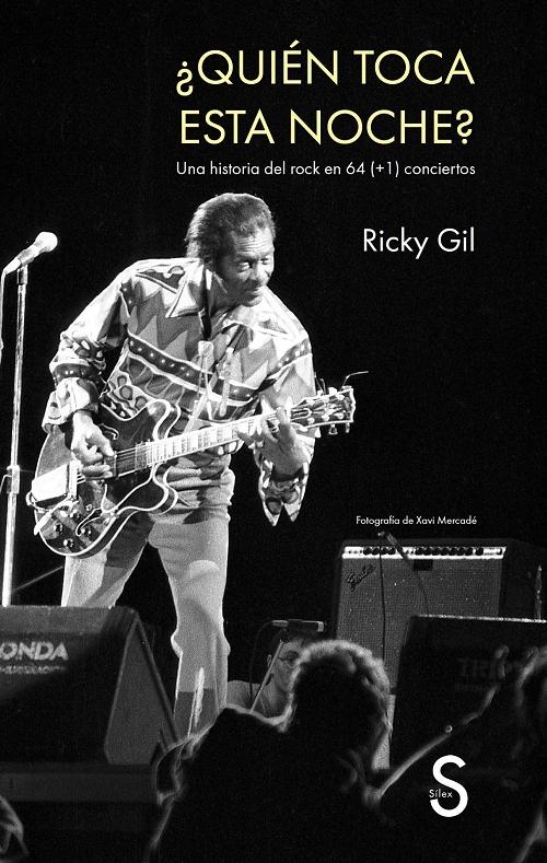 ¿Quién toca esta noche? "Una historia del rock en 64 (+1) conciertos"