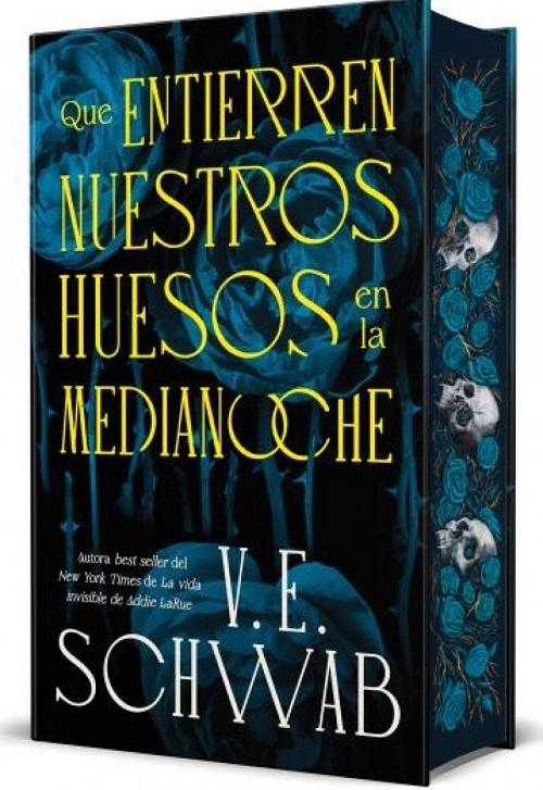 Que entierren nuestros huesos en la medianoche "(Edición especial con cantos tintados)".
