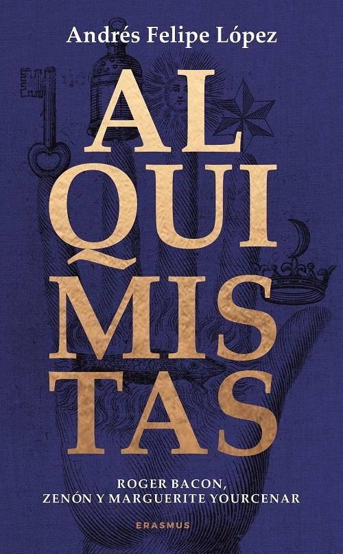 Alquimistas "Roger Bacon, Zenón y Marguerite Yourcenar"