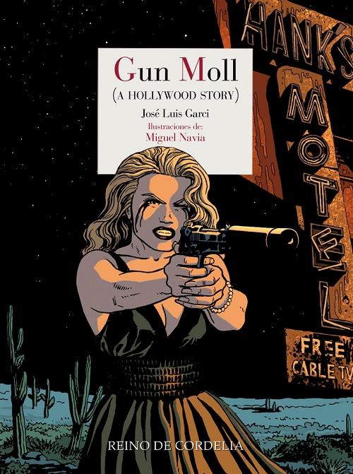 Gun Moll "(A Hollywood Story)"
