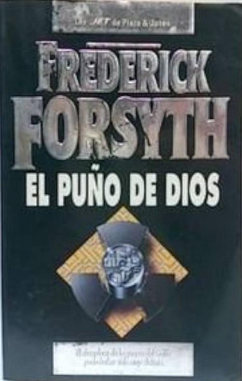 El puño de Dios "(Biblioteca de Frederick Forsyth - 5)"