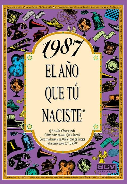1987 "El año que tú naciste"
