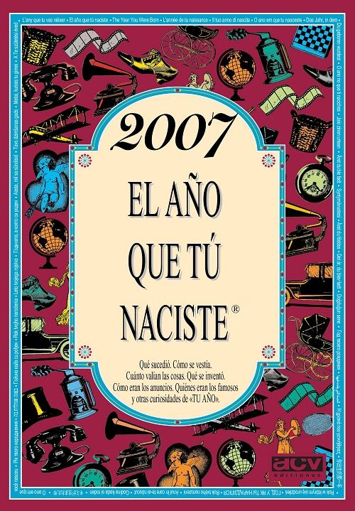 2007 "El año que tú naciste"