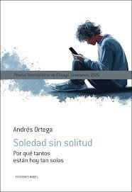 Soledad sin solitud "Por qué tantos están tan solos"