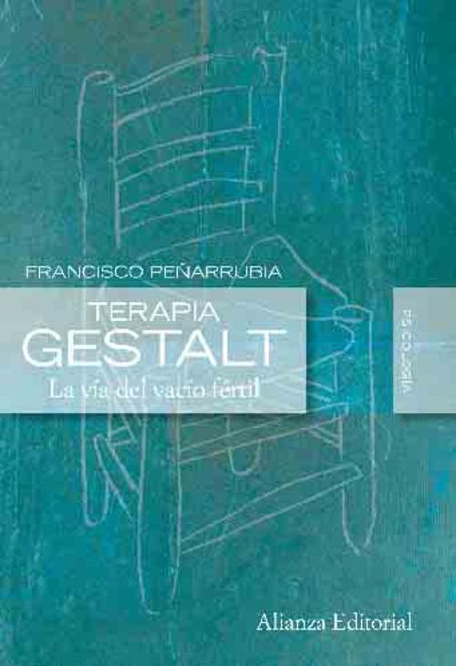 Terapia Gestalt "La vía del vacio fértil"