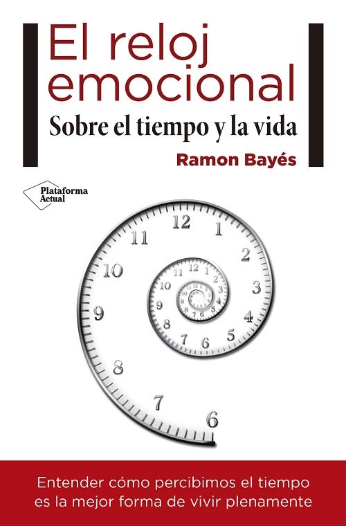 El reloj emocional "Sobre el tiempo y la vida"