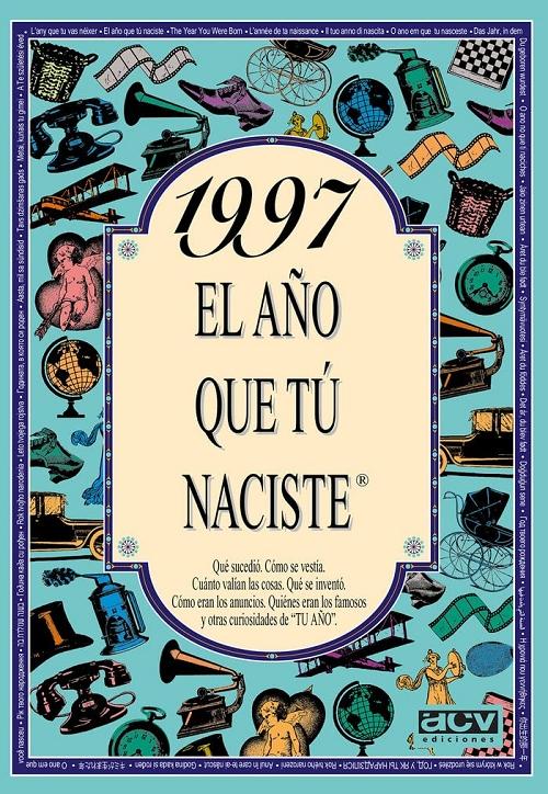 1997 "El año que tú naciste"