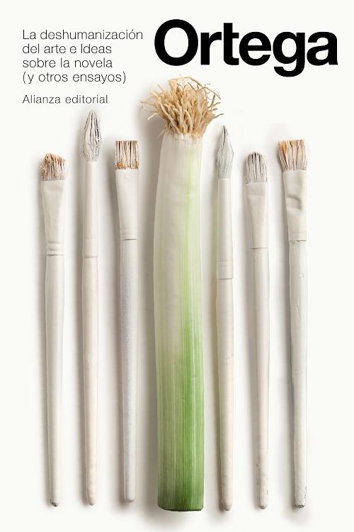 La deshumanización del arte / Ideas sobre la novela (y otros ensayos)