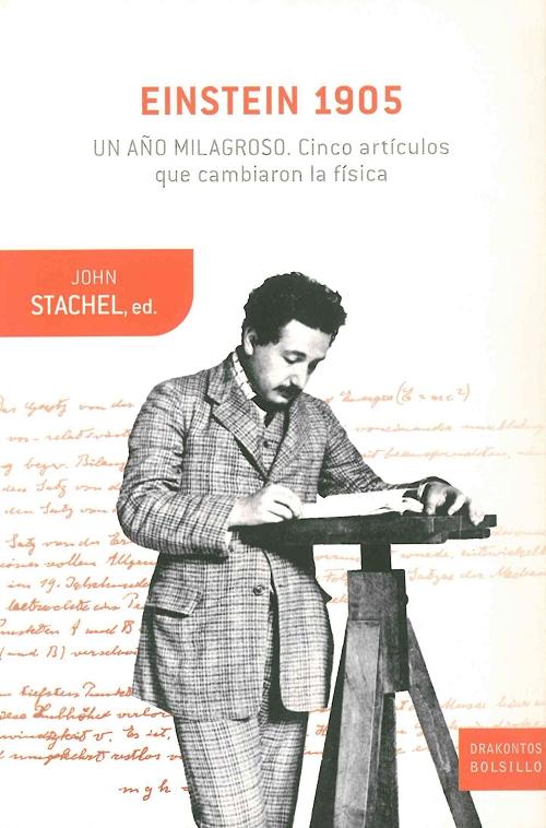 Einstein 1905: un año milagroso "Cinco artículos que cambiaron la física"