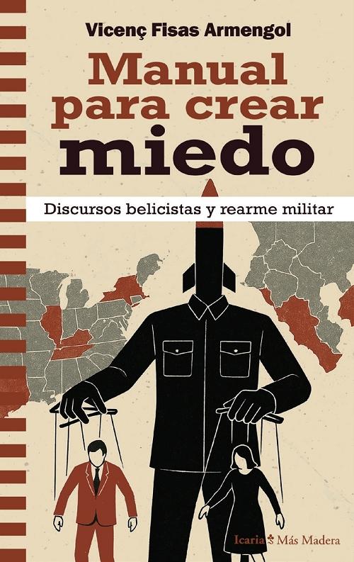 Manual para crear miedo "Discursos belicistas y rearme nuclear"