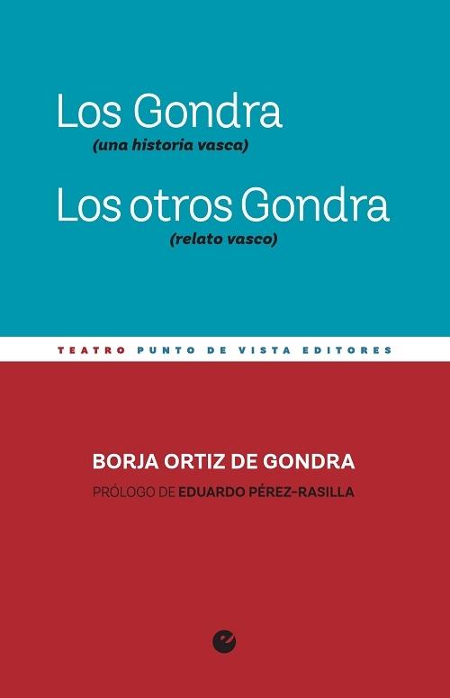 Los Gondra (una historia vasca) / Los otros Gondra (relato vasco)