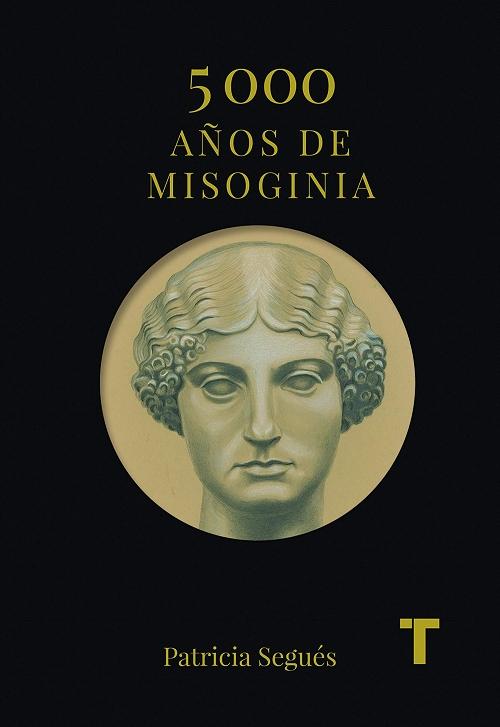 5.000 años de misoginia "Los primeros 3.000 años en el Mediterráneo"