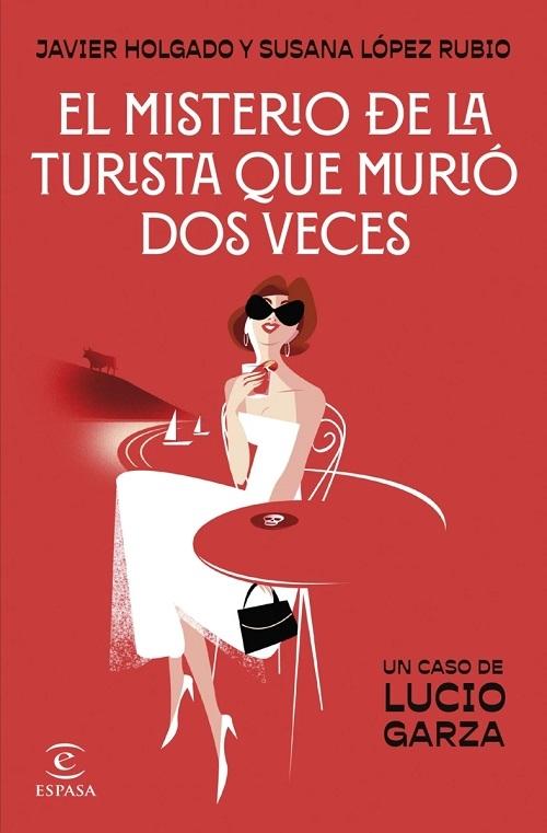 El misterio de la turista que murió dos veces "(Un caso de Lucio Garza)"
