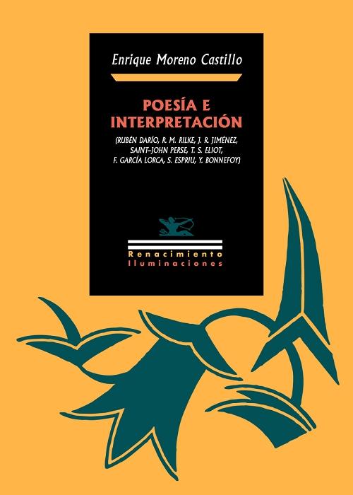 Poesía e interpretación "(Rubén Darío / R. M. Rilke / J. R. Jiménez / Saint-John Perse / T. S. Eliot / F. García Lorca /..."