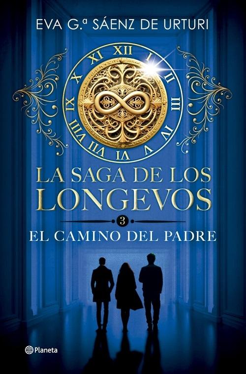 El camino del padre "La saga de los longevos - 3"