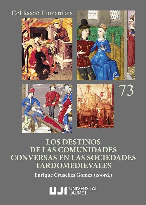 Los destinos de las sociedades conversas en las sociedades tardomedievales