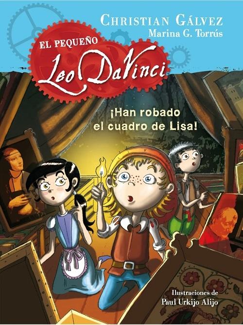¡Han robaqdo el cuadro de Lisa! "(El pequeño Leo  Da Vinci - 2)"