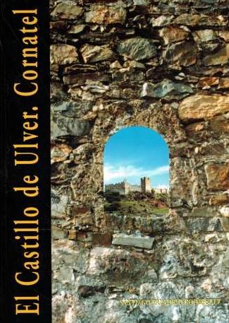 El Castillo de Ulver. Cornatel