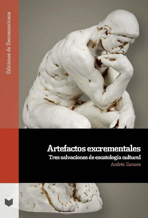 Artefactos excrementales "Tres salvaciones de escatología cultural"