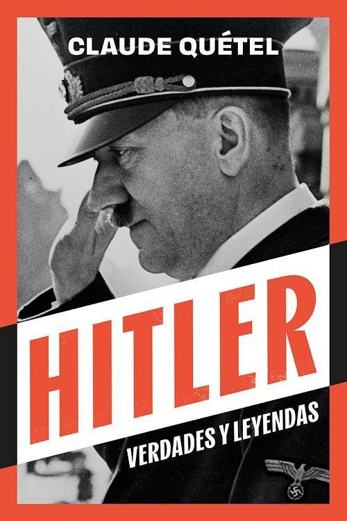 Hitler "Verdades y leyendas"